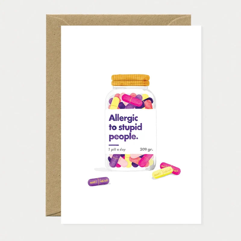 Carte Allergic to Stupid People - All the Ways to Say